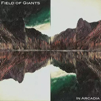 Field Of Giants - In Arcadia
