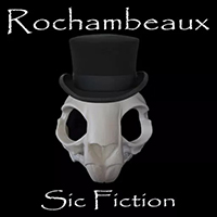 Rochambeaux - Sic Fiction