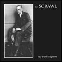 Le Scrawl - Too Short To Ignore