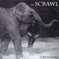Le Scrawl - Eager To Please