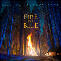 Amanda Jackson Band - Fire In The Blue