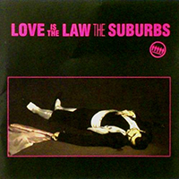 Suburbs - Love Is The Law