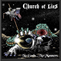 Church Of Lies - No Gods... No Manners