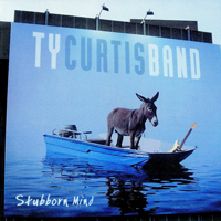 Ty Curtis - Stubborn Mind