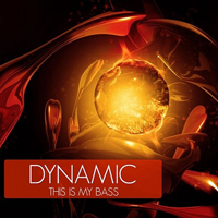 Dynamic - This Is My Bass (EP)
