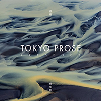 Tokyo Prose - Presence