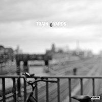Figub Brazlevic - Train Yards (EP)
