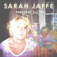 Jaffe, Sarah - Suburban Nature