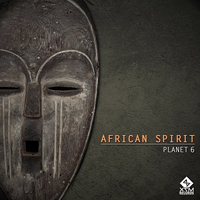 Planet 6 - African Spirit [EP]