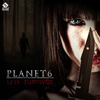 Planet 6 - Last Survivor [Single]