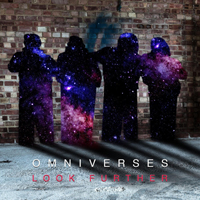 Omniverses - Look Further