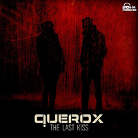 Querox - The Last Kiss [Single]