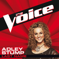 Stump, Adley - Last Name (The Voice Performance)