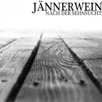 Jannerwein - Nach Der Sehnsucht