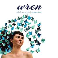 Wren (USA, WA) - Stitch An Ocean