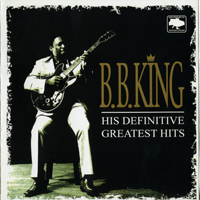 B.B. King - His Definitive Greatest Hits (CD 1)