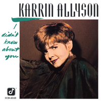 Allyson, Karrin - I Didn't Know About You