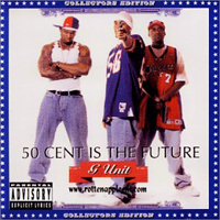 G-Unit - 50 Cent Is The Future