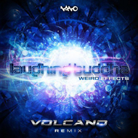 Laughing Buddha - Weird Effects (Volcano Remix) [Single]