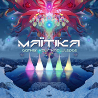 Maitika - Gather Your Knowledge (Single)