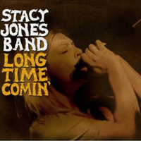 Stacy Jones - Long Time Comin'