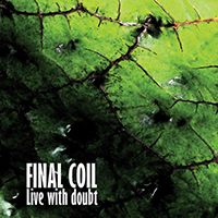Final Coil - Live With Doubt (EP)