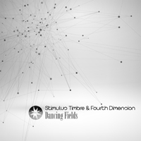 Fourth Dimension (SRB) - Dancing Fields [EP] (feat. Stimulus Timbre)