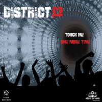 District 13 (DEU) - Touch Me (One More Time)