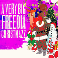 Big Freedia - A Very Big Freedia Christmazz (EP)