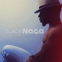 Black Naga - Cold Love