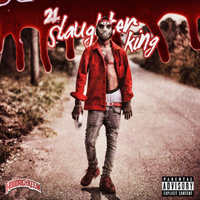 21 Savage - Slaughter King (Mixtape)