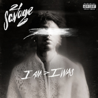 21 Savage - i am > i was (Deluxe Edition)