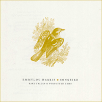 Emmylou Harris - Songbird: Rare Tracks And Forgotten Gem (CD 1)