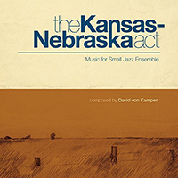 Von Kampen, David - The Kansas-Nebraska Act