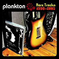 Plankton - Rare Tracks 1998-2005
