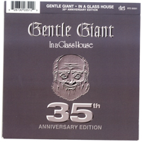 Gentle Giant - In A Glass House (2005 35th Anniversary Edition)