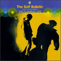 Flaming Lips - The Soft Bulletin