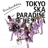 Tokyo Ska Paradise Orchestra - Kinoukyouashita  (Single)