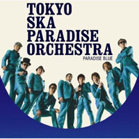 Tokyo Ska Paradise Orchestra - Paradise Blue (CD 1)
