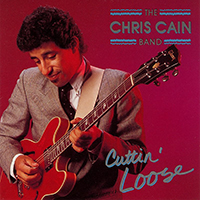 Cain, Chris - Cuttin' Loose