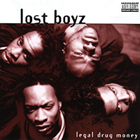 Lost Boyz - Legal Drug Money