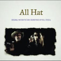 Bill Frisell - All Hat