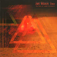 Jet Black Sea - The Path Of Least Existence
