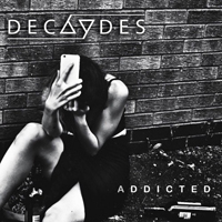 Decaydes - Addicted