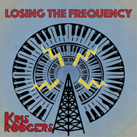 Rodgers, Kris - Losing The Frequency