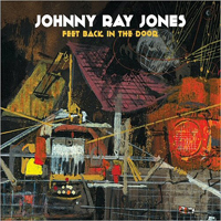 Jones, Johnny Ray - Feet Back In The Door