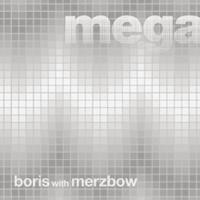 Boris (JPN) - Megatone