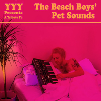 YYY (USA) - A Tribute to the Beach Boys' Pet Sounds