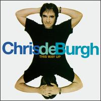 Chris de Burgh - This Way Up