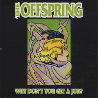 Offspring - Why Don't You Get a Job (Promo) (CSK 41780)